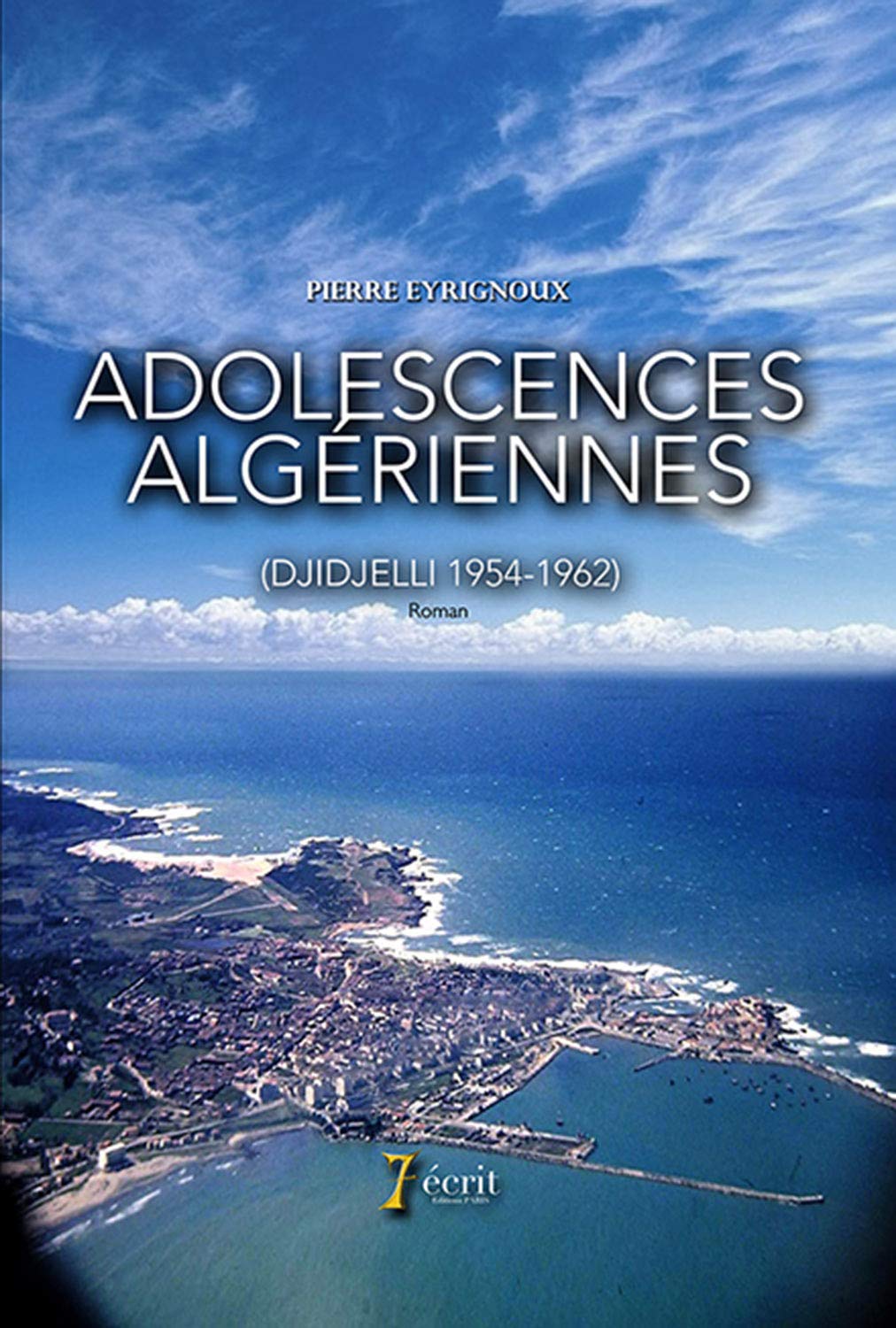 Adolescences algériennes (Djidjelli 1954-1962) 9782368495407