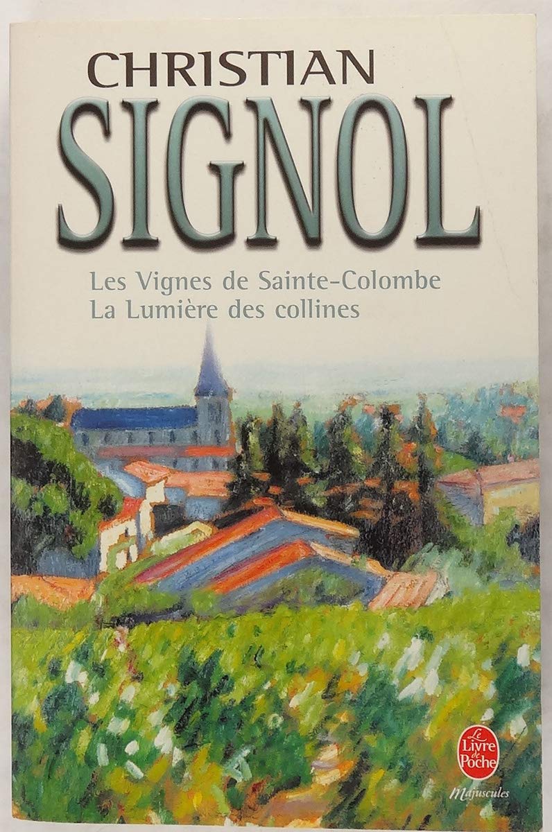 Les vignes de Sainte-Colombe et la lumière des collines 9782253108900