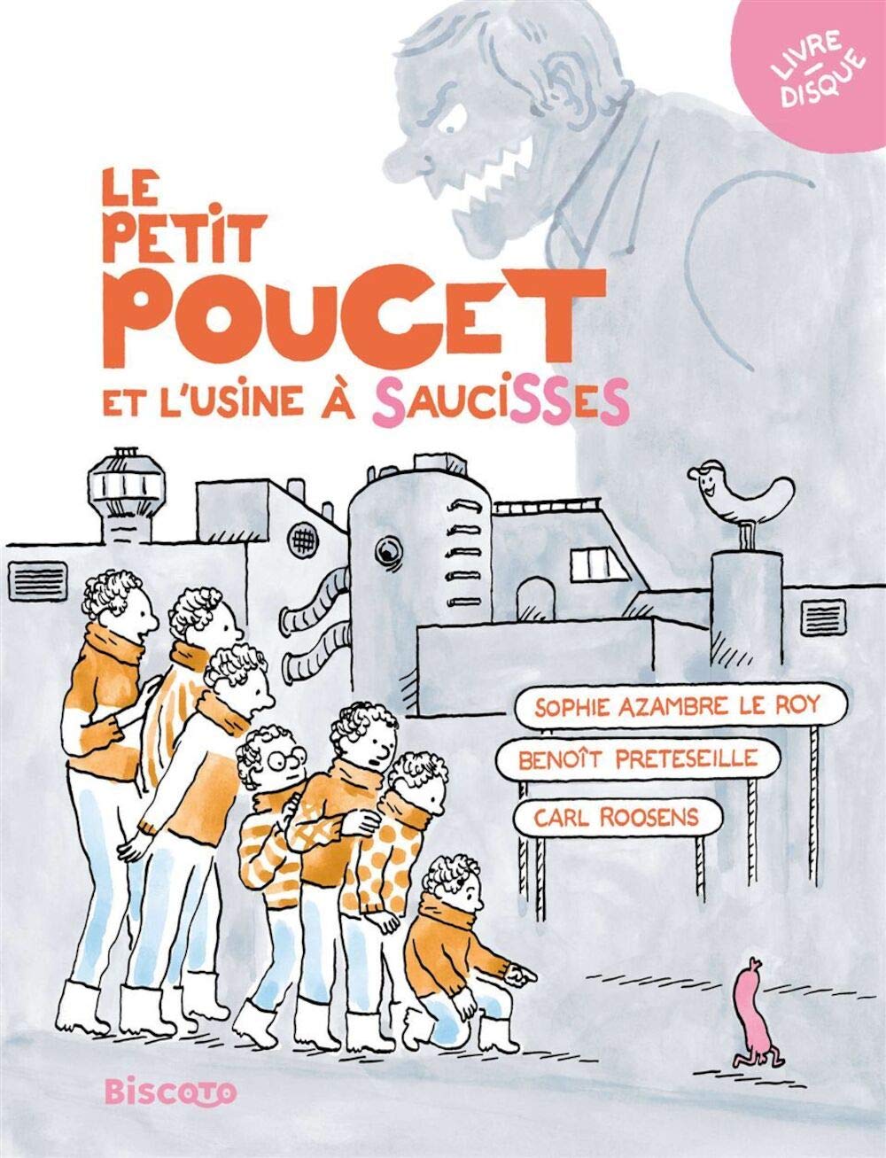 Le Petit Poucet et l'usine à saucisses 9791092119862