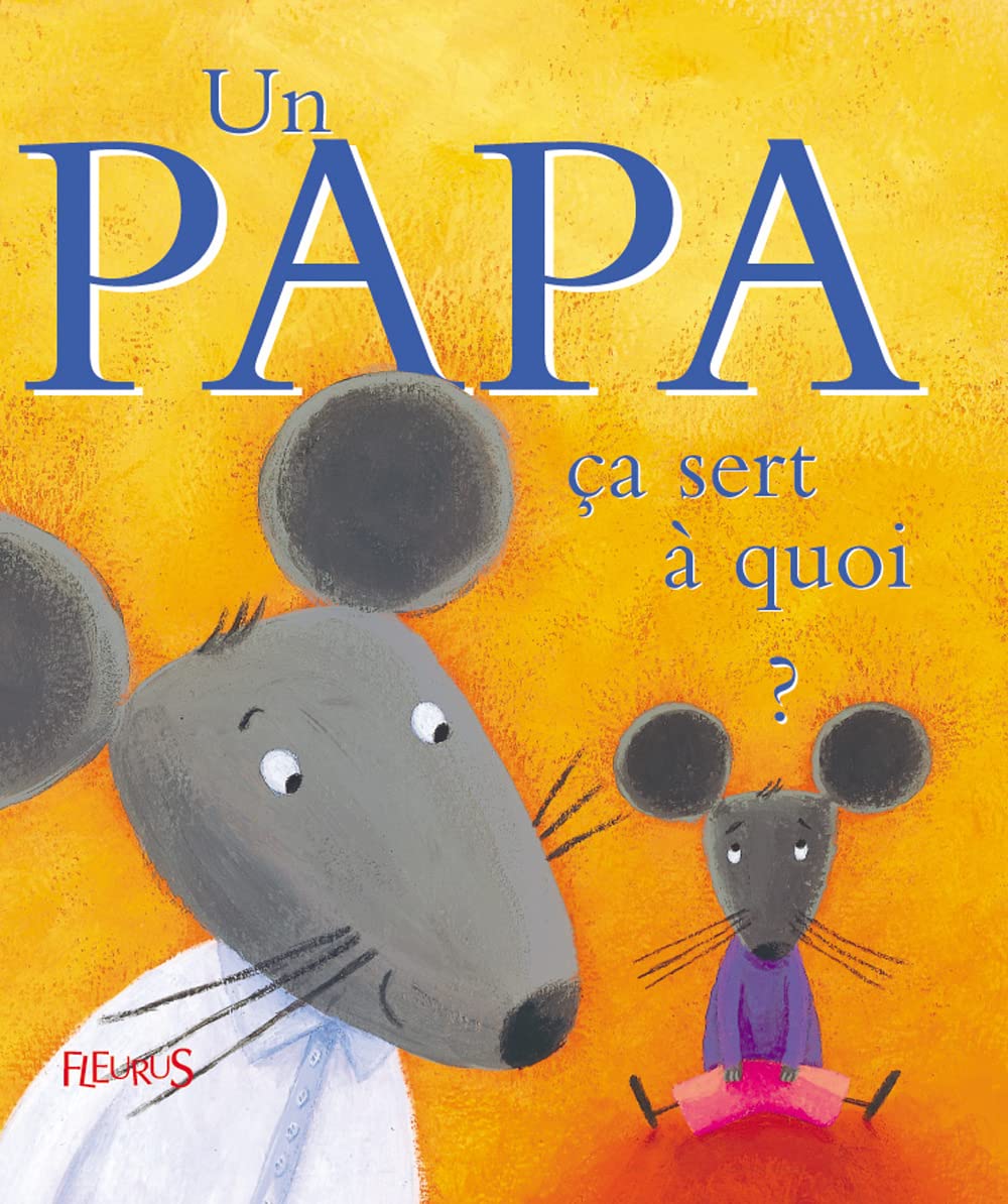 Un papa : Ça sert à quoi ? 9782215069102