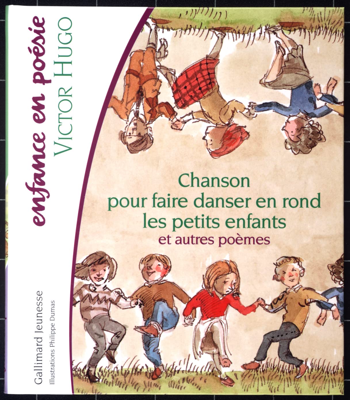 Chanson pour faire danser en rond les petits enfants et autres poèmes 9782070539147