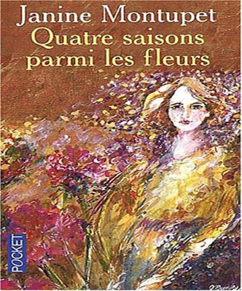 Quatre saisons parmi les fleurs 9782266115278