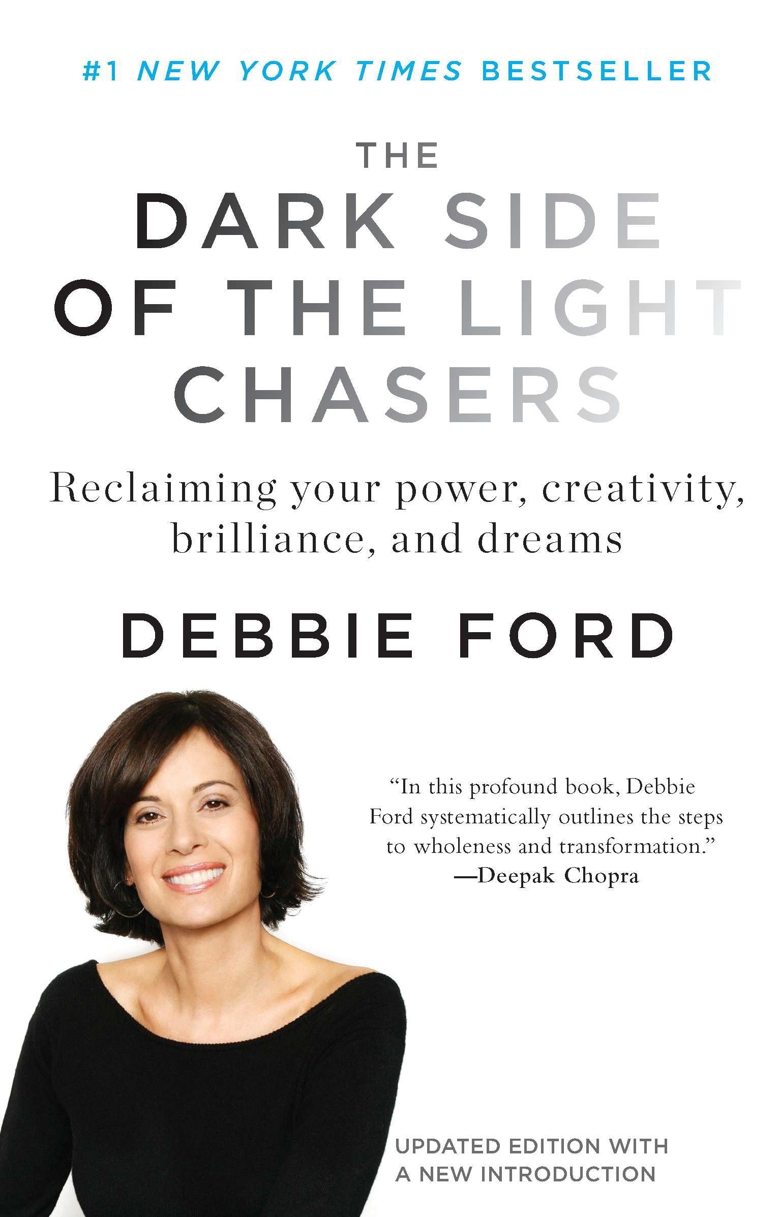 The Dark Side of the Light Chasers: Reclaiming Your Power, Creativity, Brilliance, and Dreams 9781594485251
