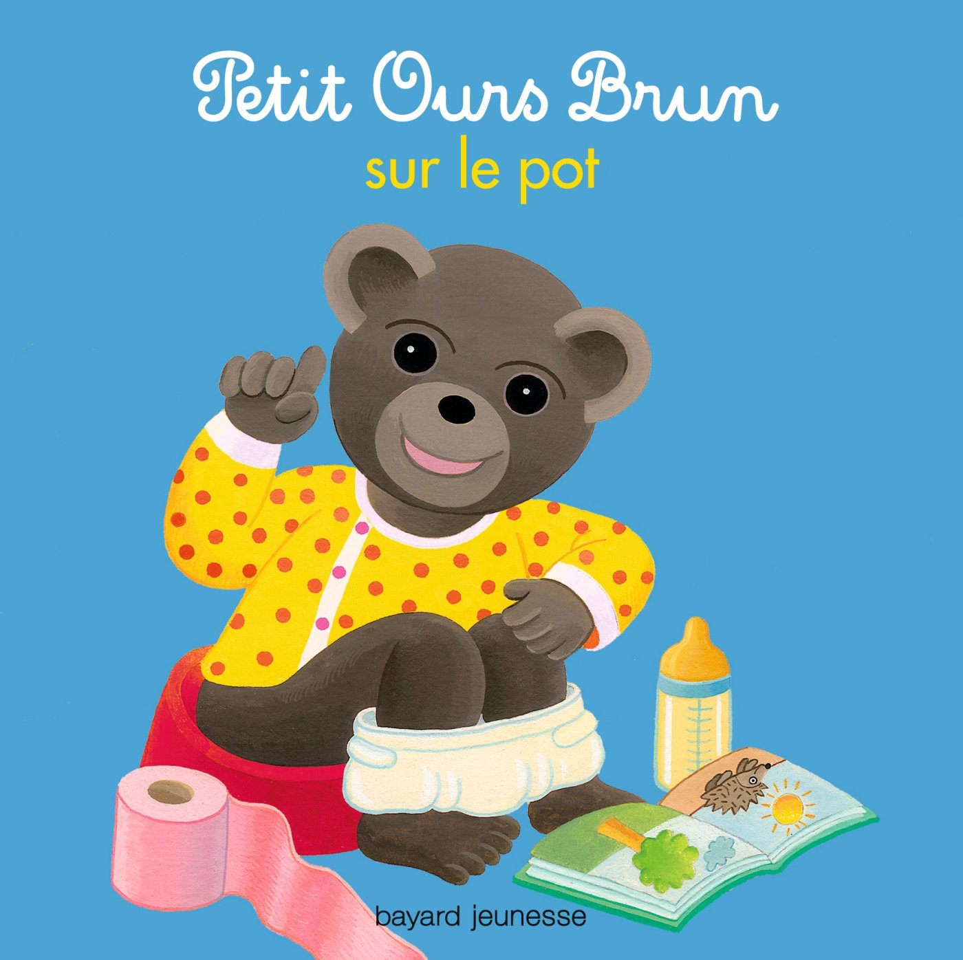 Petit Ours Brun sur le pot 9782747046404