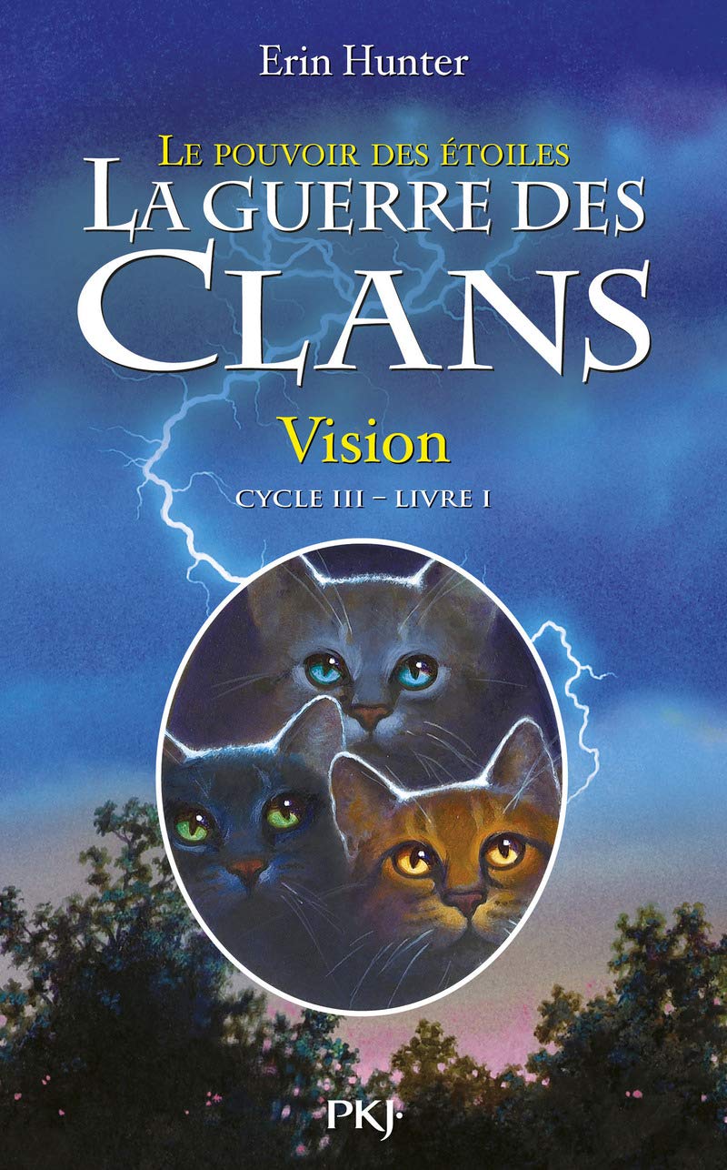 La guerre des Clans, cycle III - tome 01 : Vision (01) 9782266214032