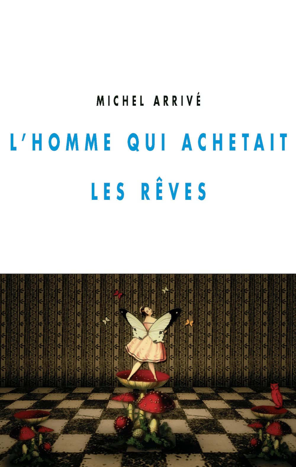 L'homme qui achetait les rêves 9782876735606