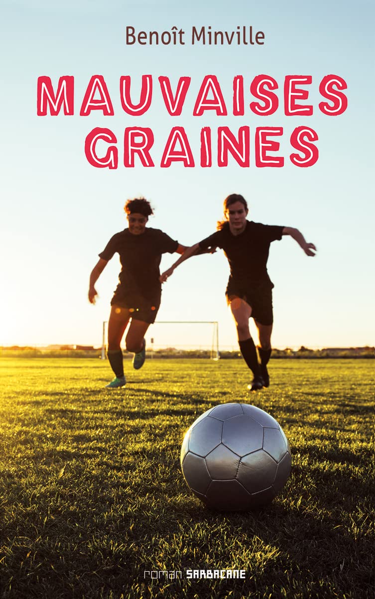MAUVAISES GRAINES 9782377317158