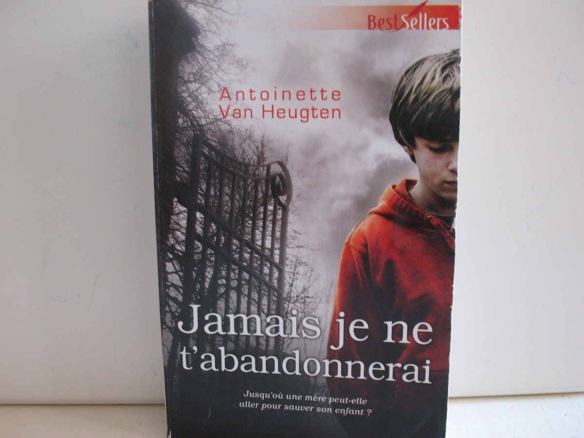 Jamais je ne t'abandonnerai 9782280231343