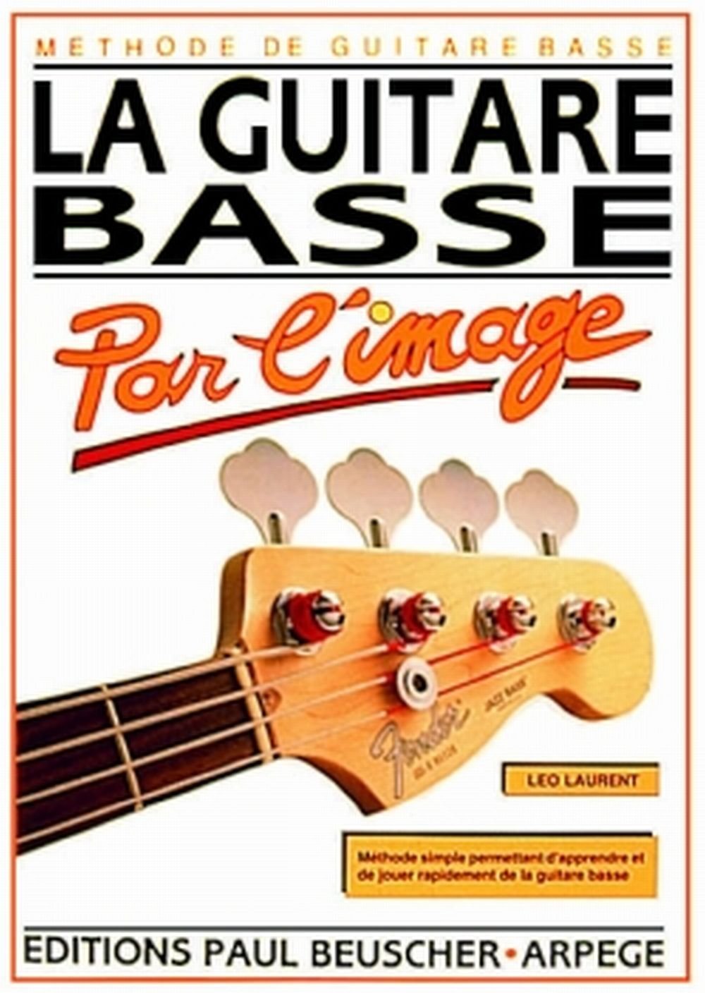 Partition : Methode guitare basse par l'image Leo Laurent 3137990000363