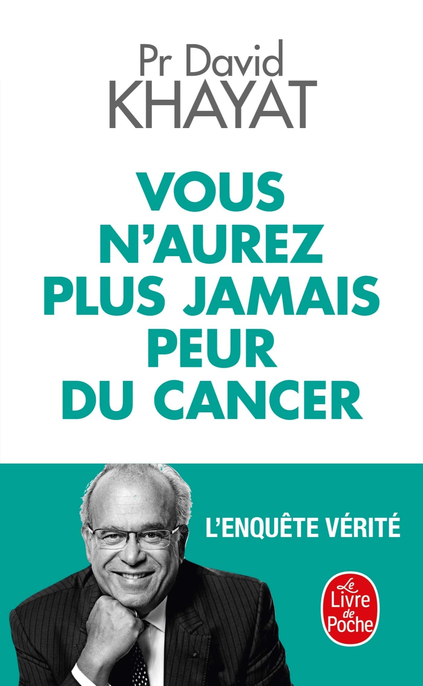 Vous n'aurez plus jamais peur du cancer 9782253238140