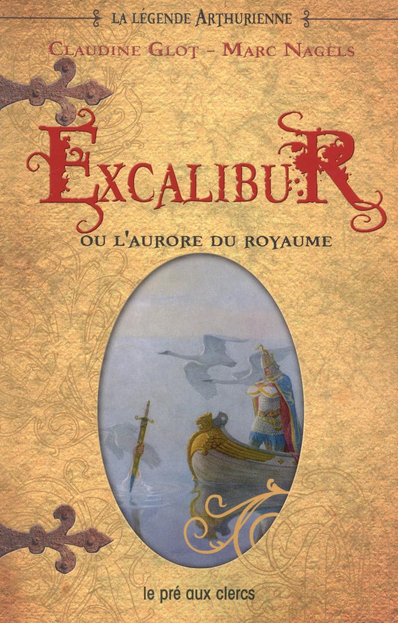Excalibur ou l'aurore du royaume: La légende arthurienne Tome 1 (3) 9782842283643