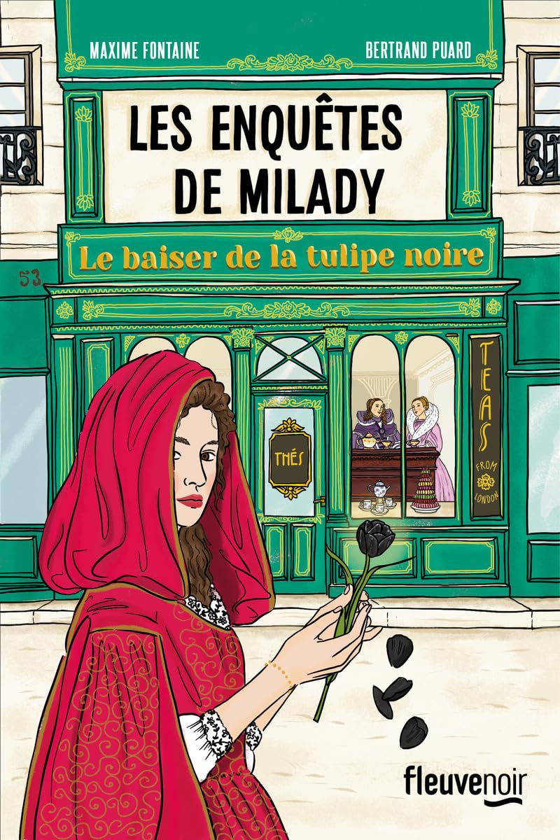 Les Enquêtes de Milady - Tome 1: Le Baiser de la tulipe noire (1) 9782265157835