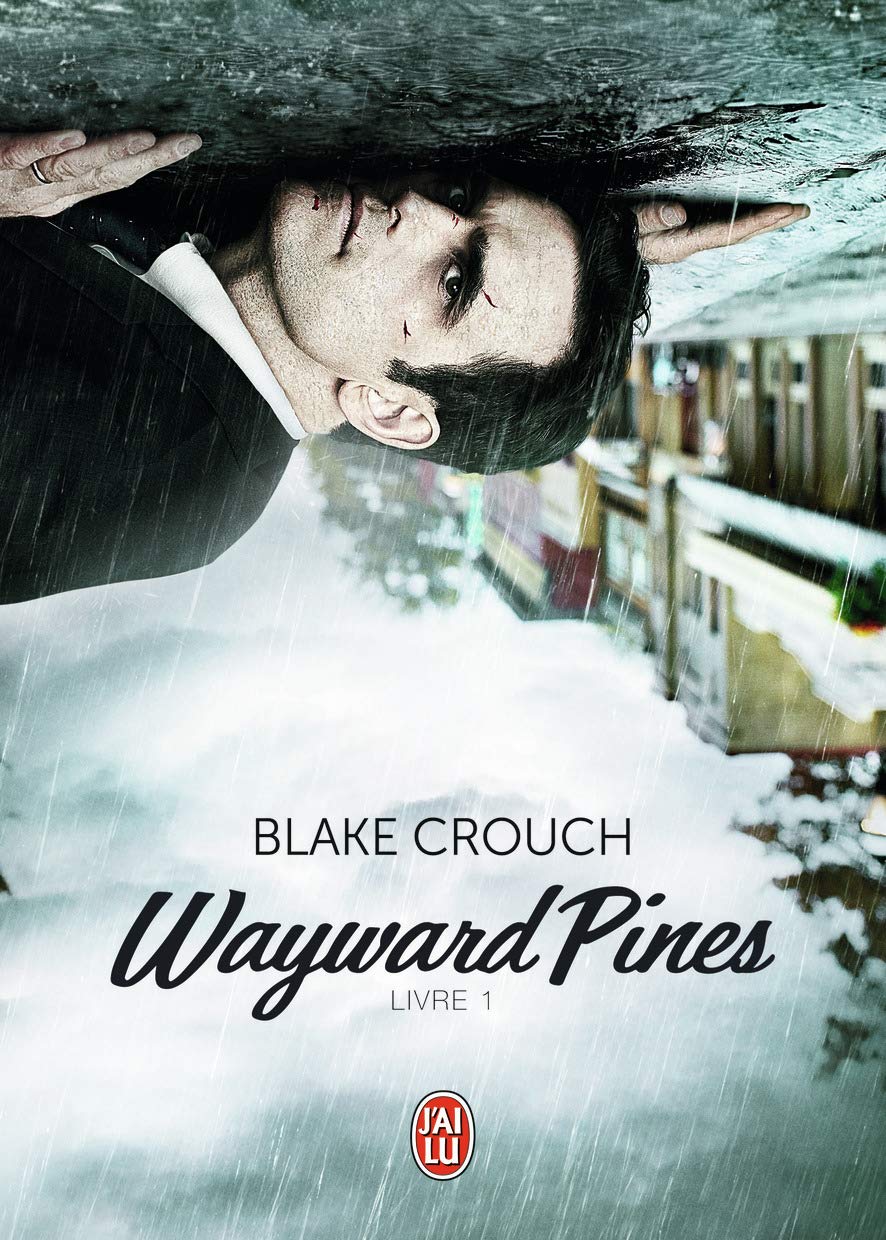 Wayward Pines (Tome 1) 9782290077719