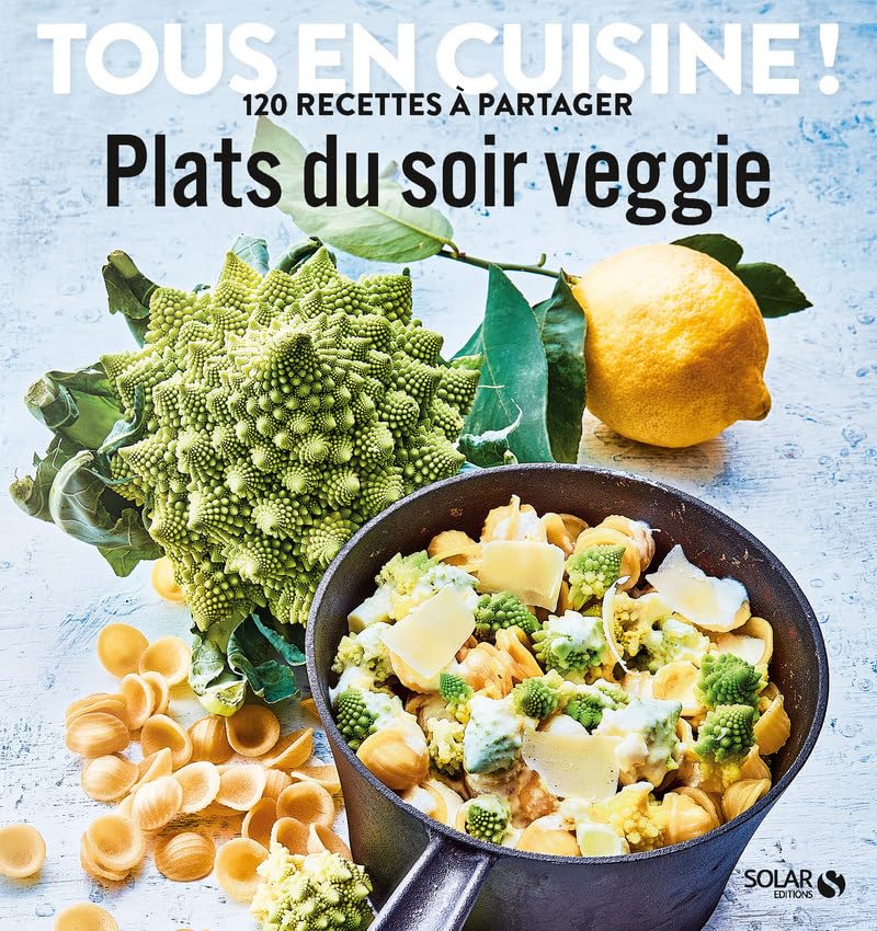 Plats du soir veggie - Tous en cuisine ! 9782263160004