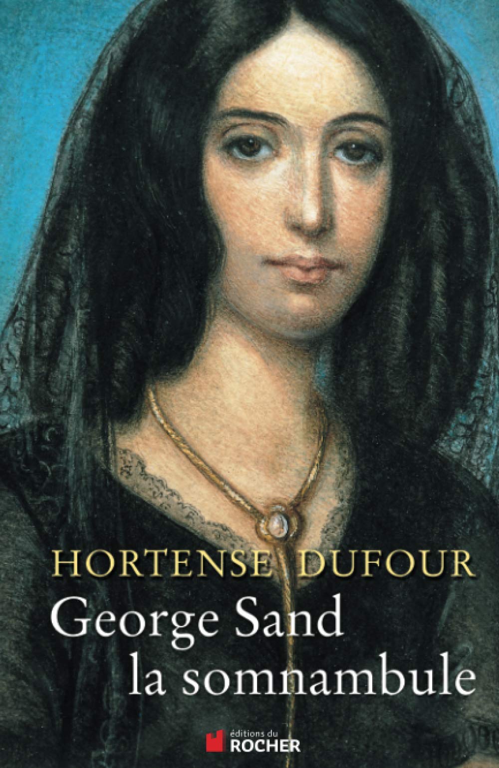 George Sand, la somnambule 9782268041582