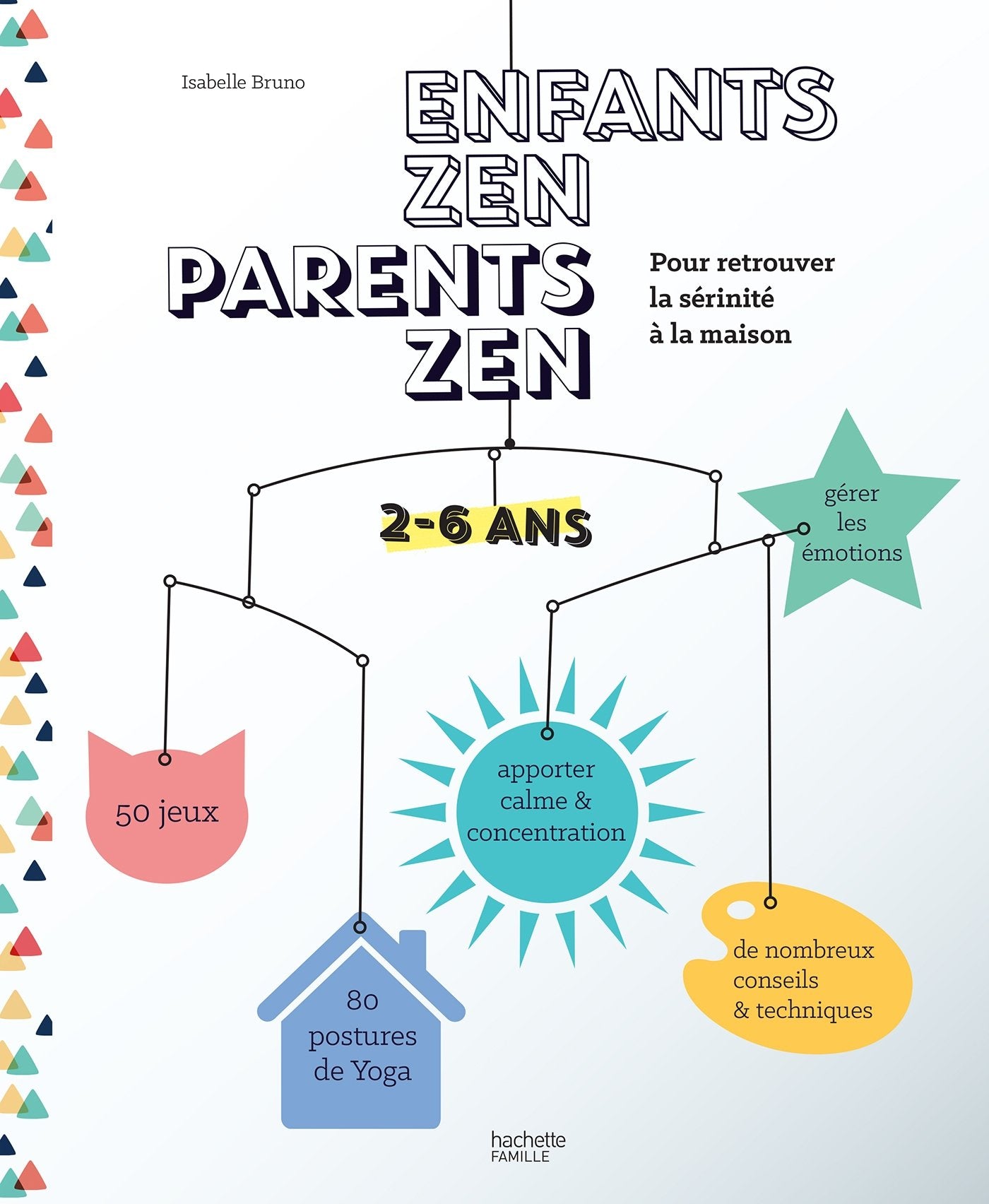 Enfants zen, parents zen: 2-5 ans 9782013964685