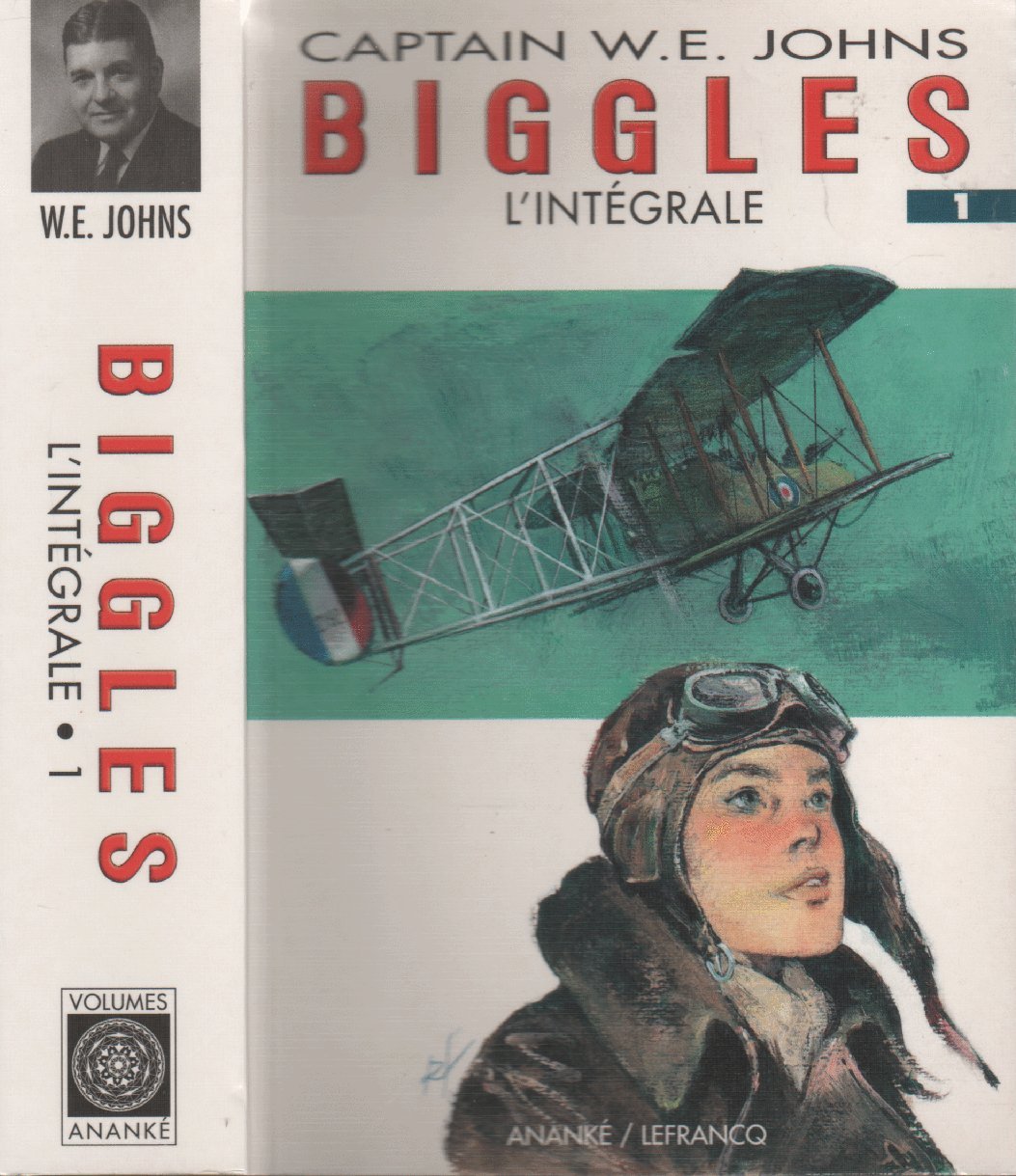 Biggles - L'Intégrale, tome 1 9782874180132