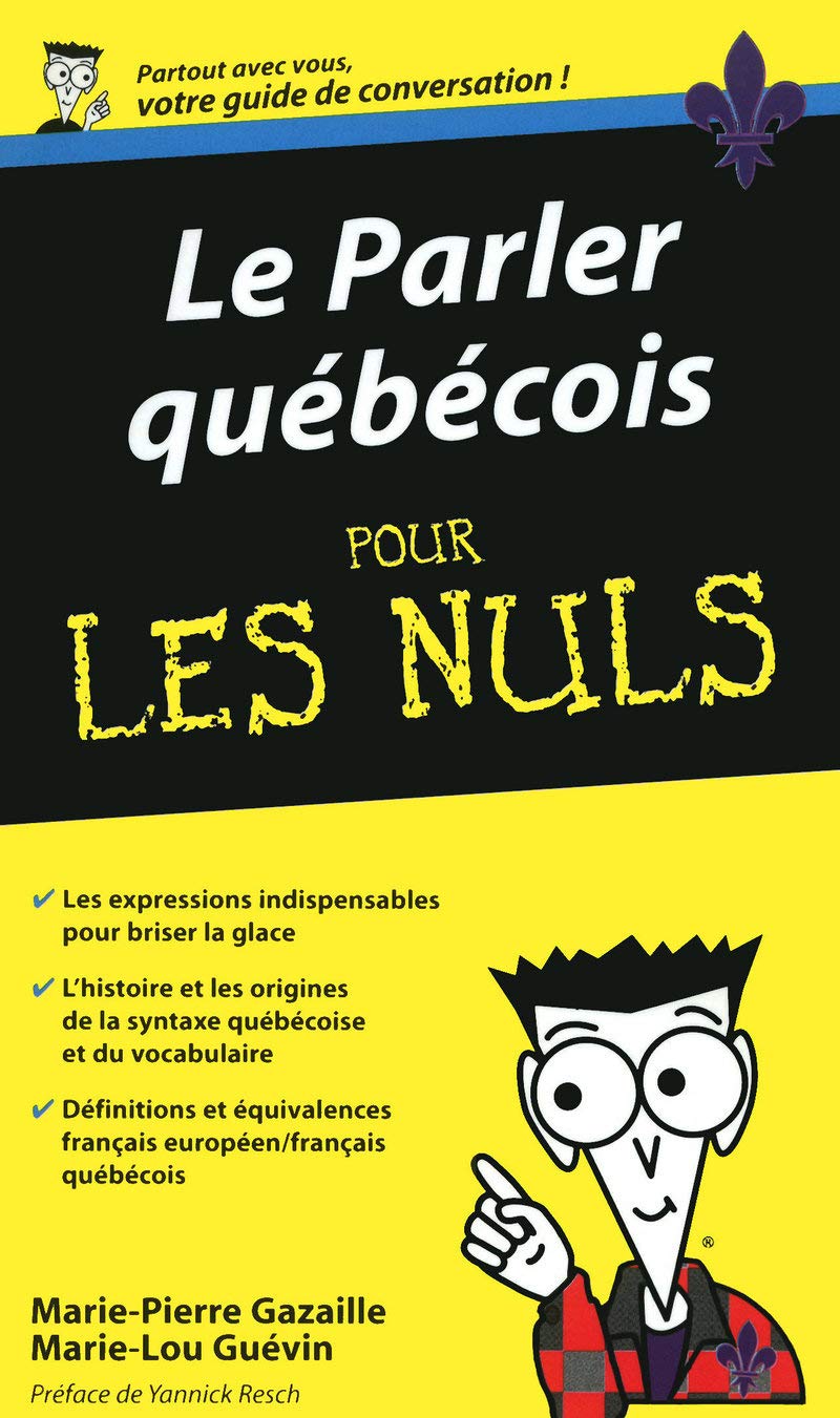 Le parler québécois Guide de conversation Pour les nuls 9782754014762