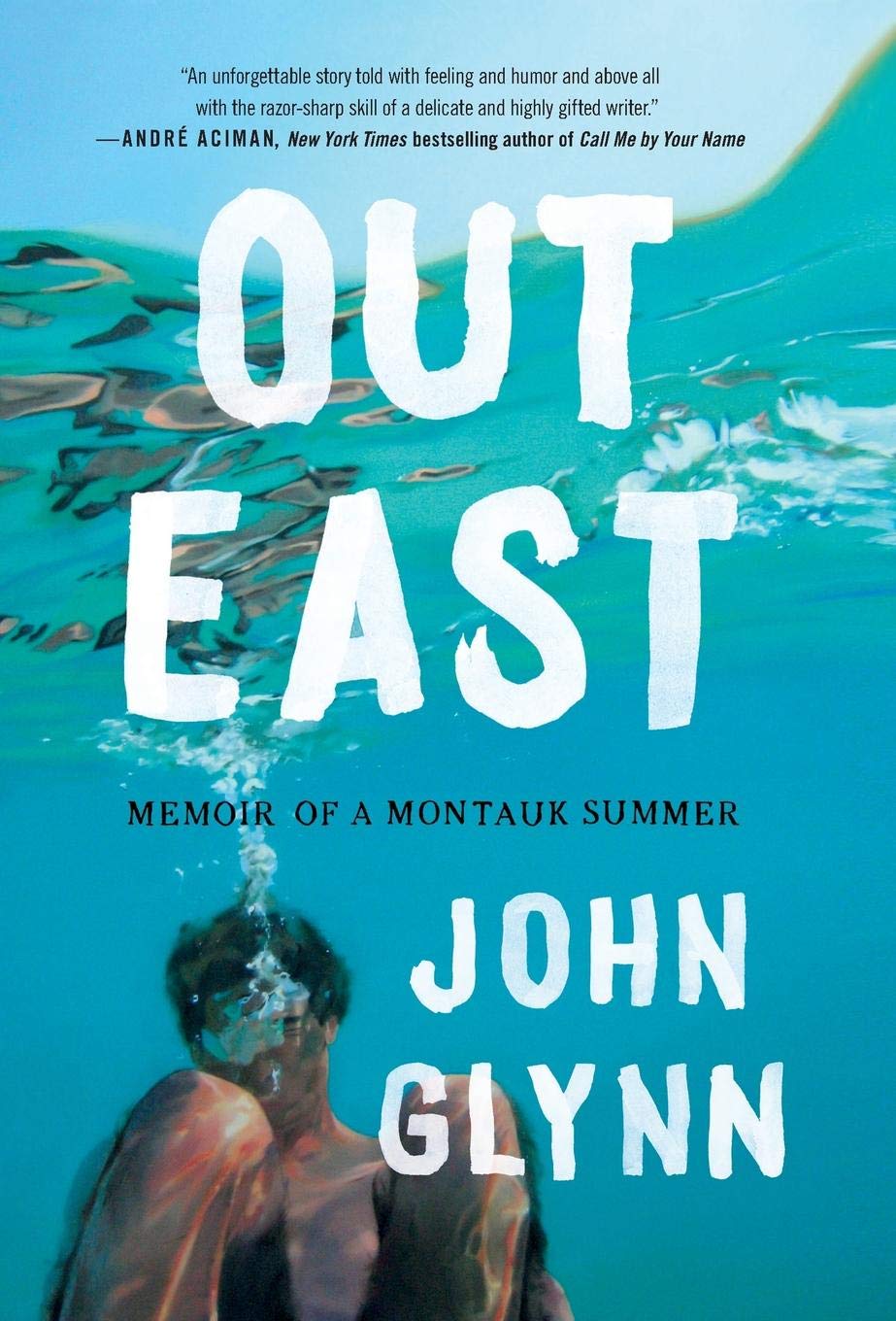 Out East: Memoir of a Montauk Summer 9781538746653