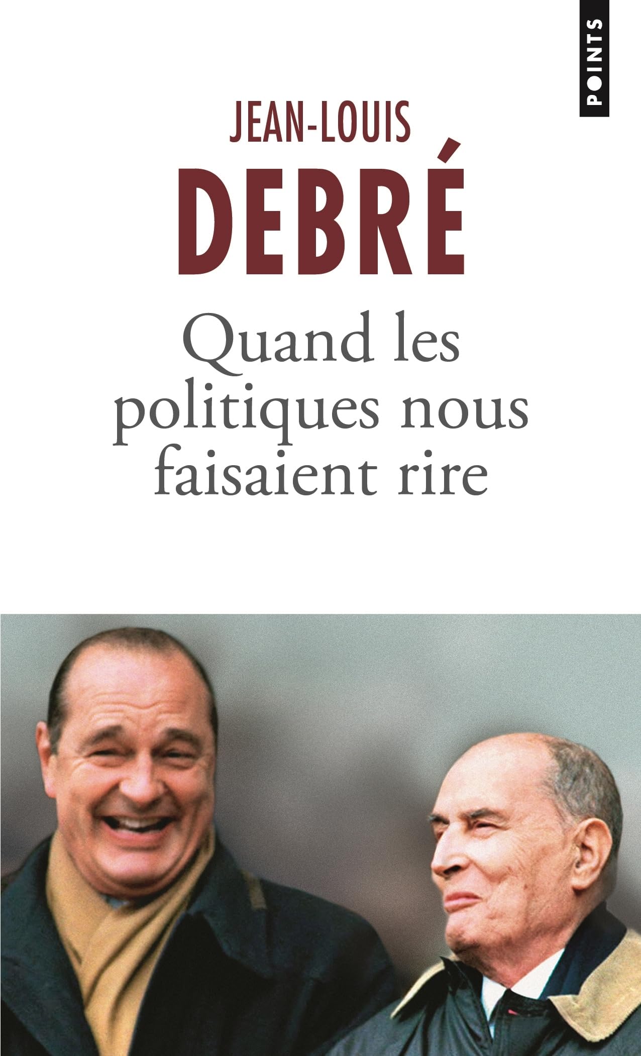 Quand les politiques nous faisaient rire 9782757897669