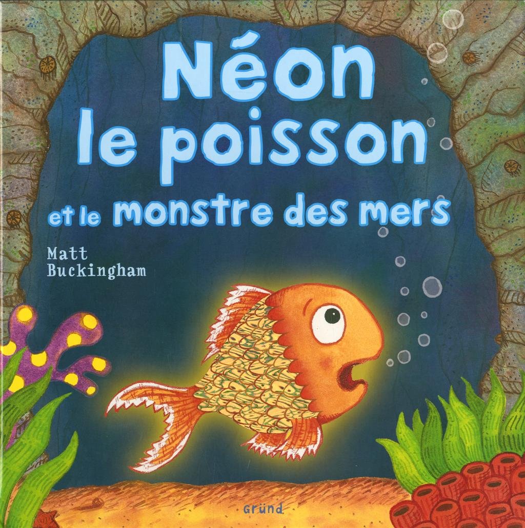 NEON LE POISSON ET LE MONSTRE 9782700027952