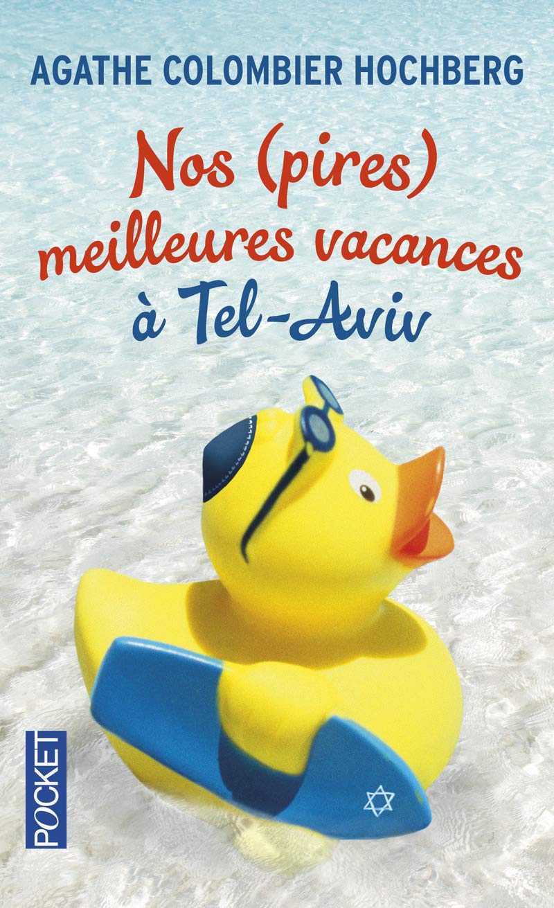 Nos (pires) meilleures vacances à Tel-Aviv (04) 9782266246439