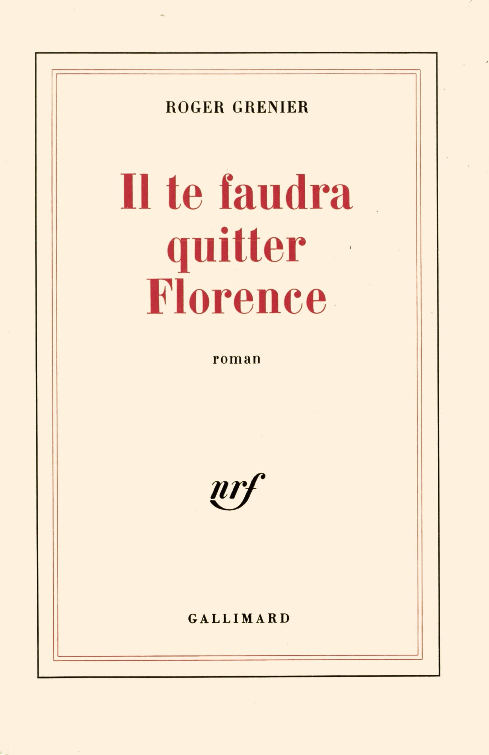 Il te faudra quitter Florence 9782070702862