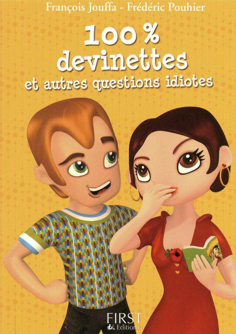 Petit livre de - 100% devinettes et autres questions idiotes 9782754013154