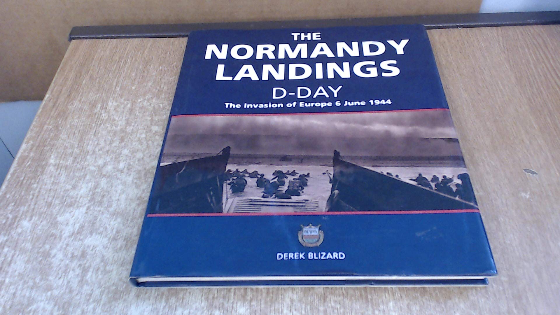 The Normandy Landings D-Day: The Invasion of Europe 6 June 1944 9780753709047