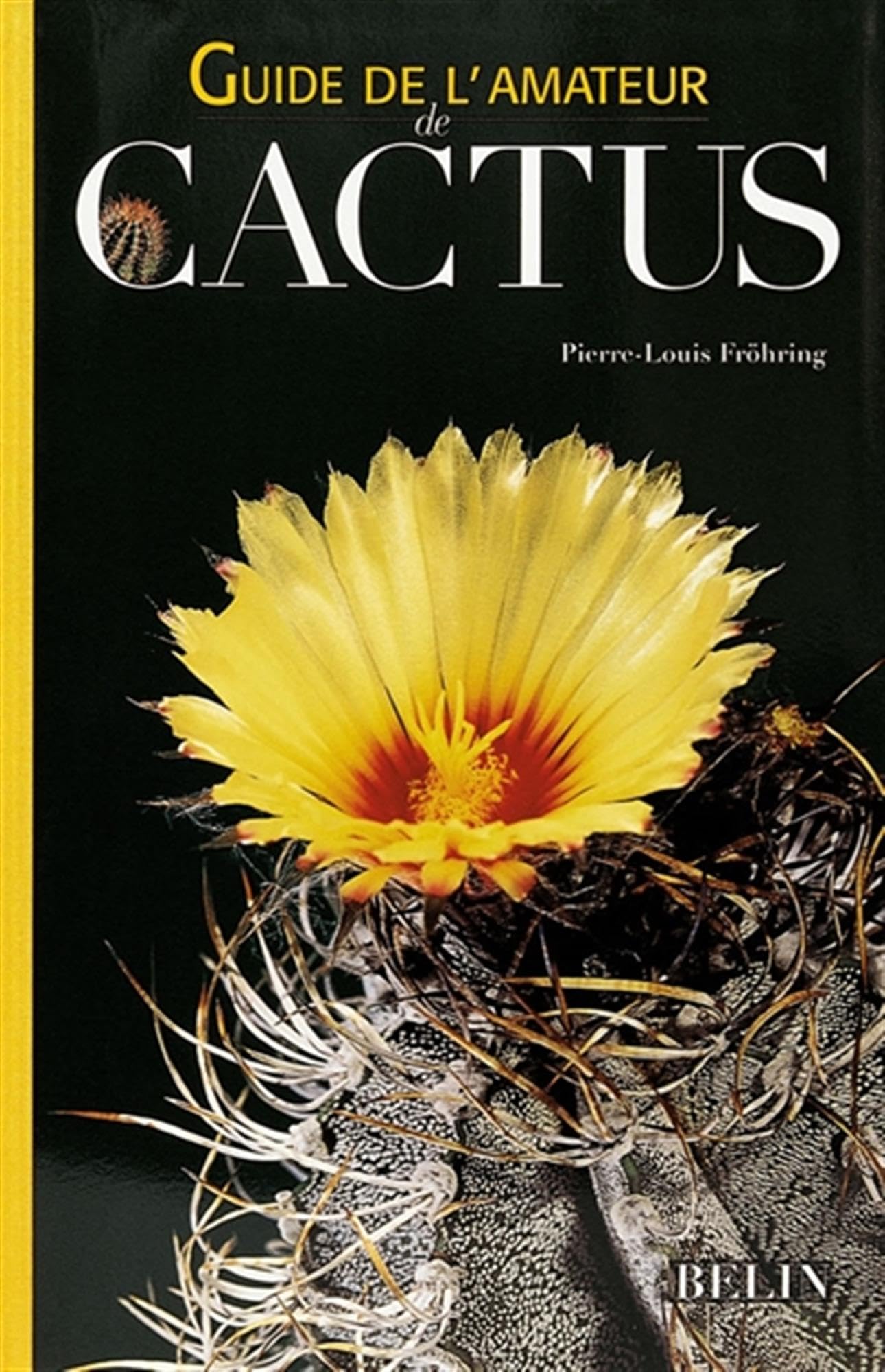 Guide de l'amateur de Cactus 9782701122960