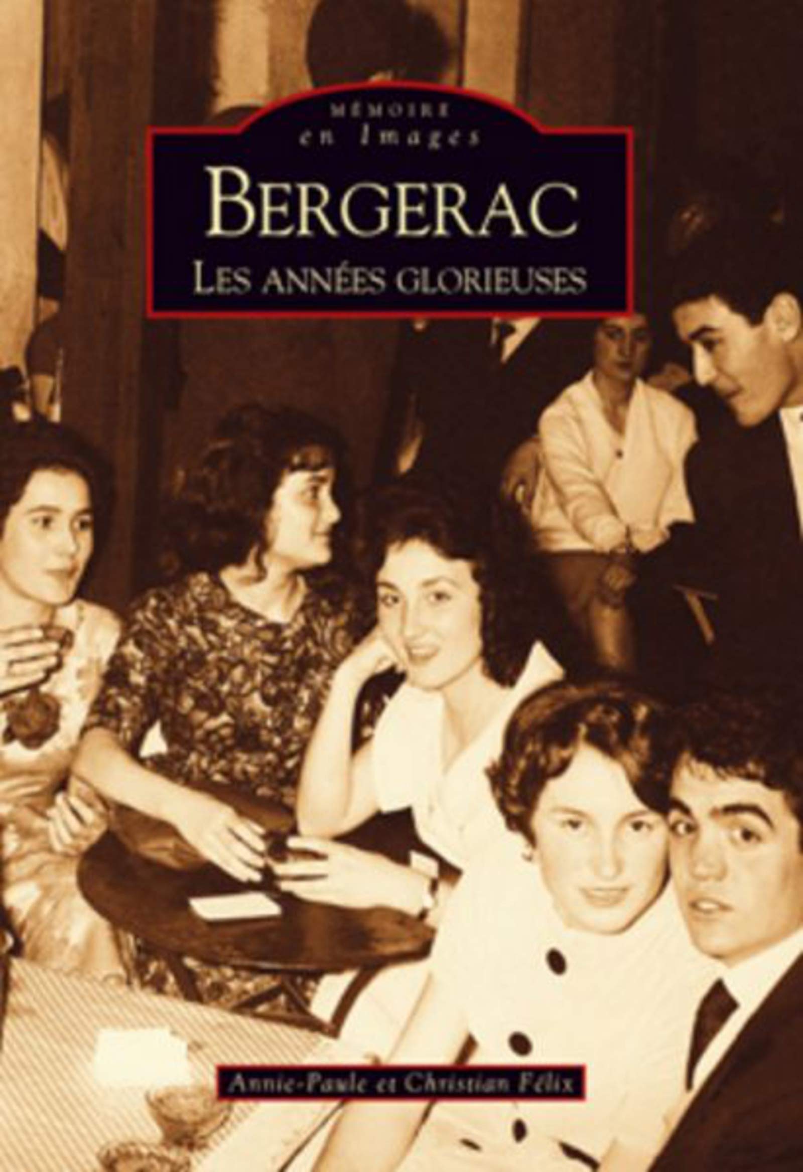 Bergerac (Les Années Glorieuses) - Tome IV 9782849107881