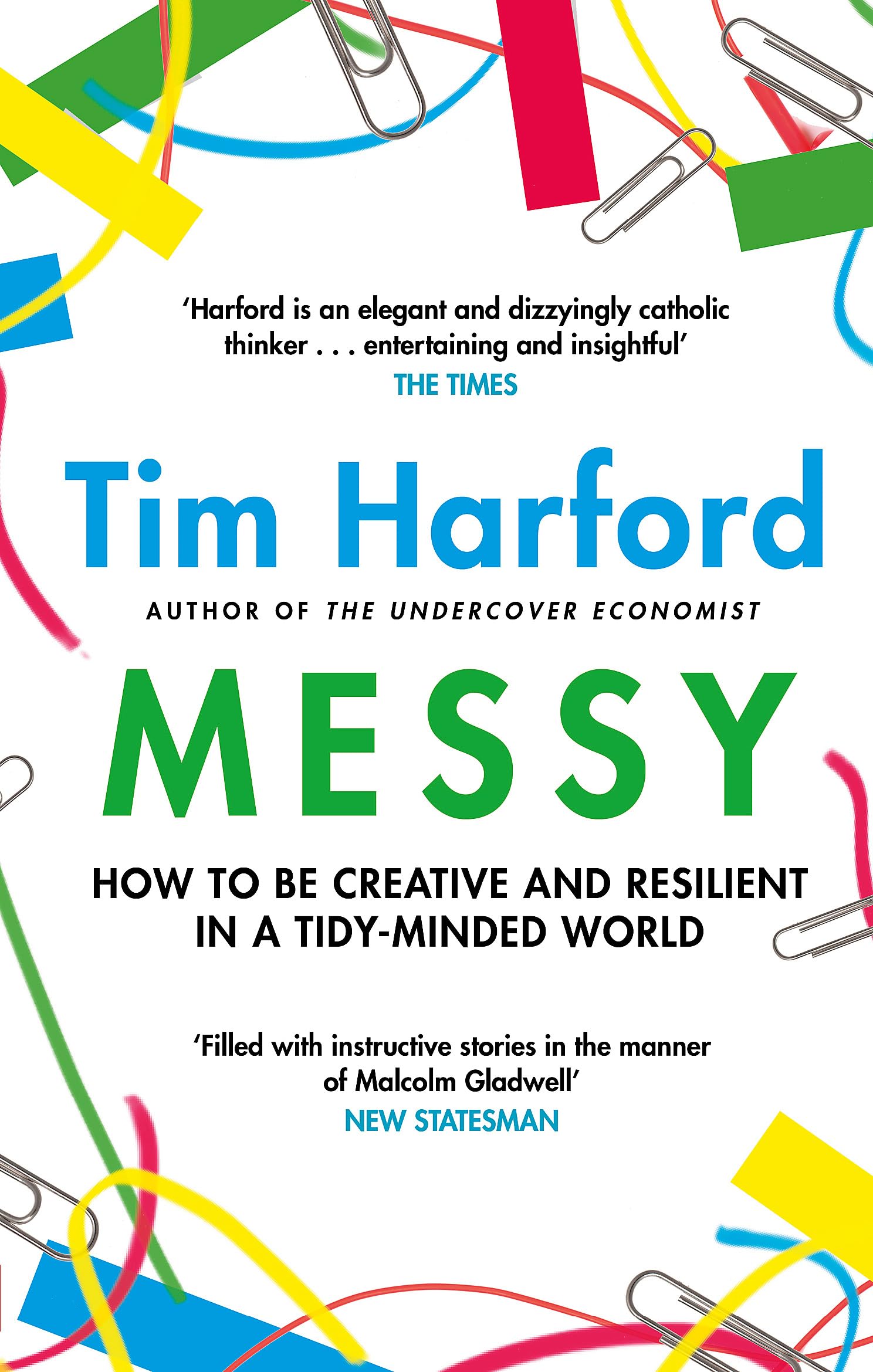Messy: How to Be Creative and Resilient in a Tidy-Minded World 9780349141145