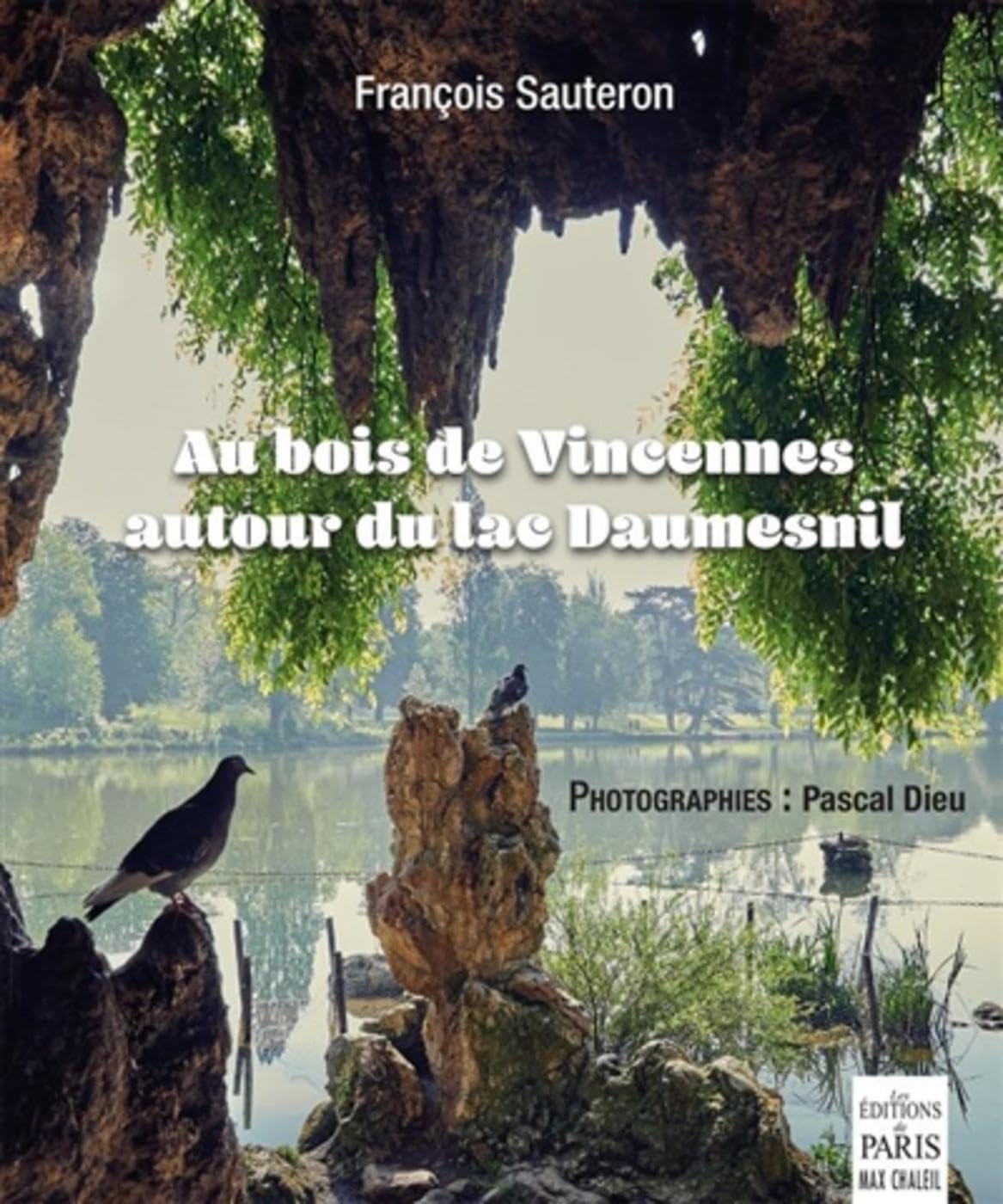 Au bois de Vincennes autour du lac Daumesnil 9782846212403