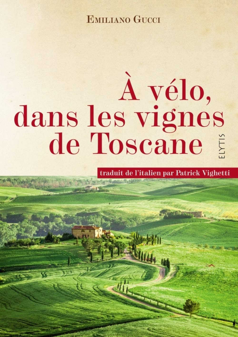 A vélo, dans les vignes de Toscane 9782356392015