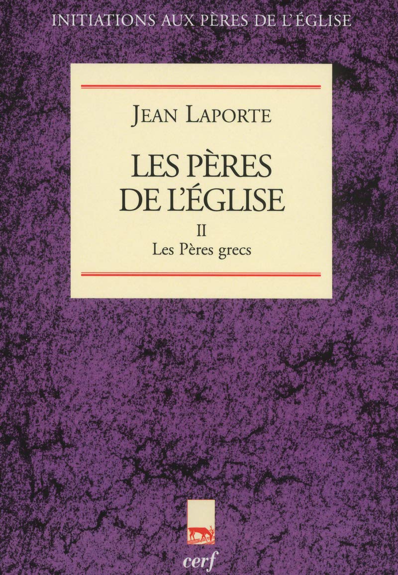 Les pères de l'église, tome II : Les Pères grecs 9782204066563