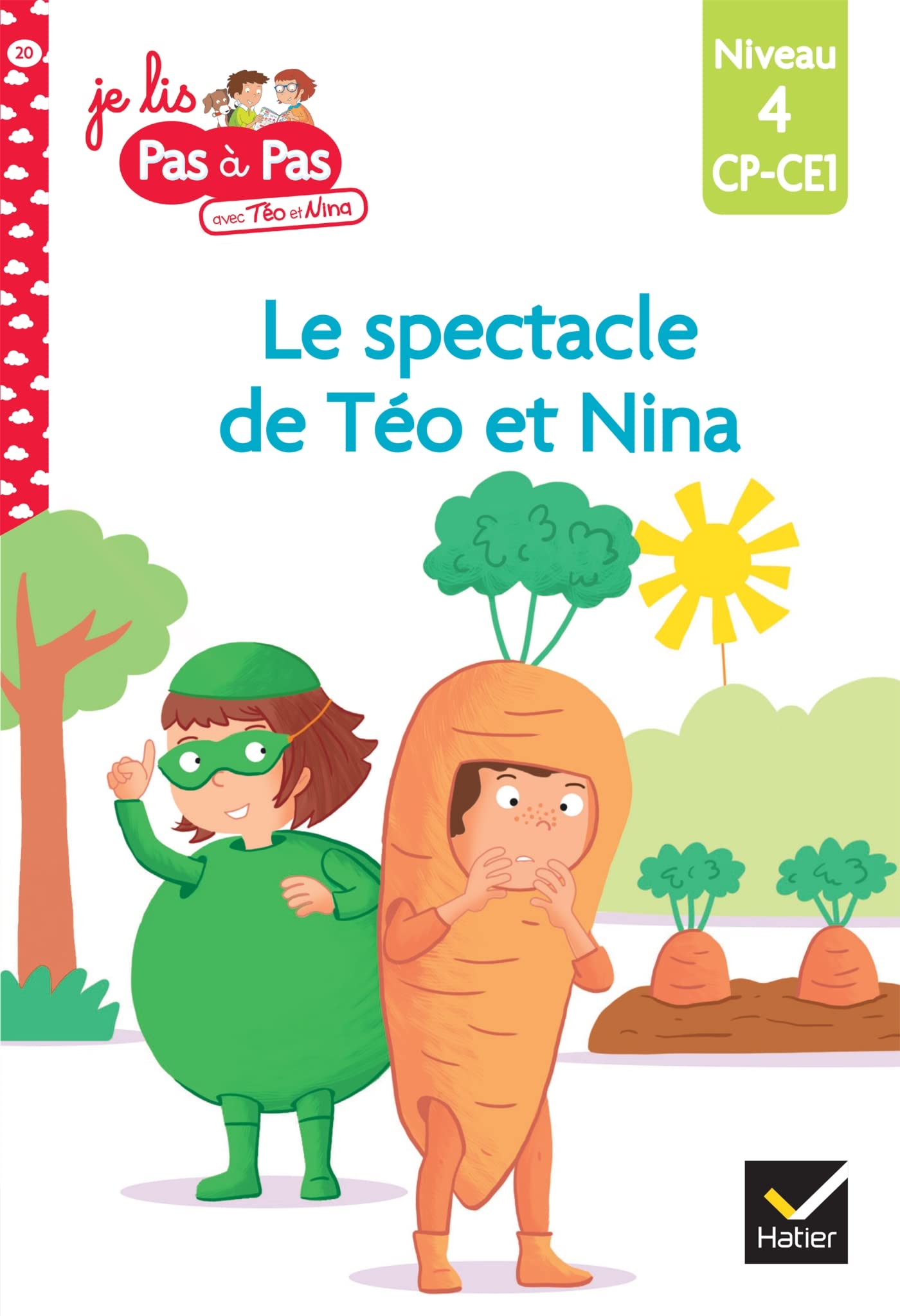 Téo et Nina CP CE1 Niveau 4 - Le spectacle de Téo et Nina 9782401054851