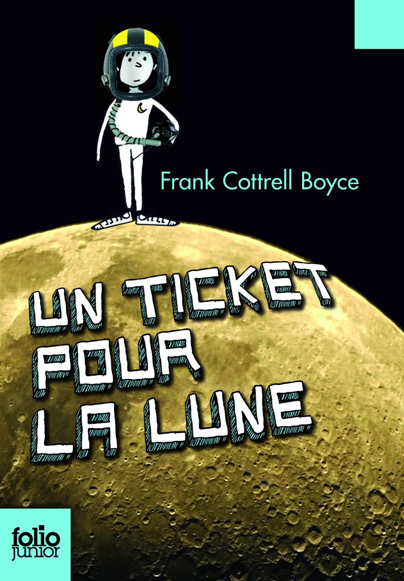 UN TICKET POUR LA LUNE 9782070627998