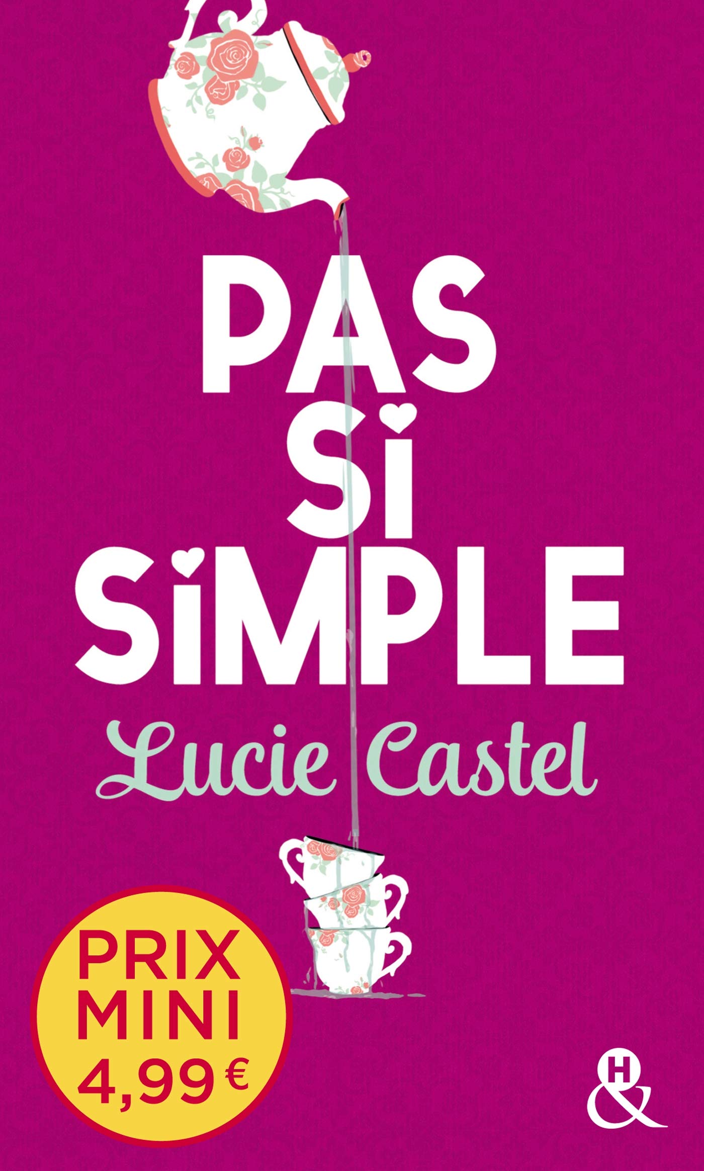 Pas si simple: Découvrez un grand nom de la romance à prix mini ! 9782280419864