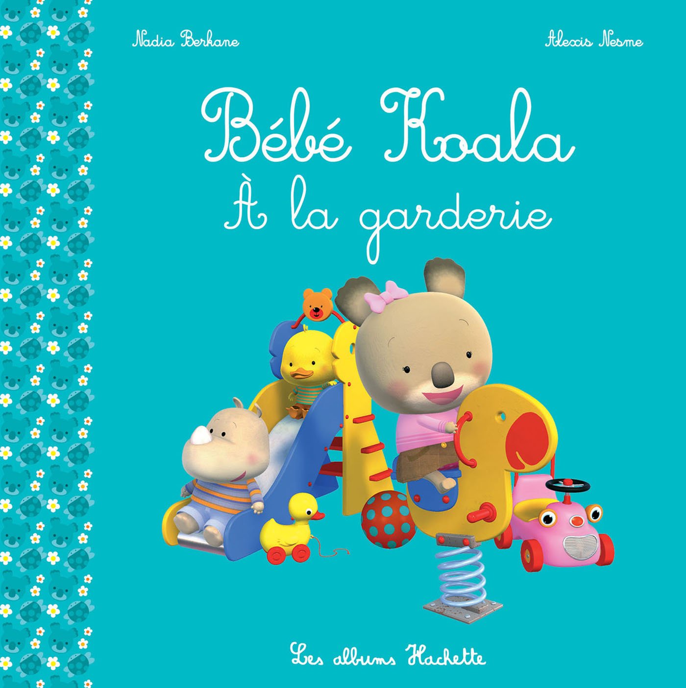 Bébé Koala - À la garderie 9782013980807