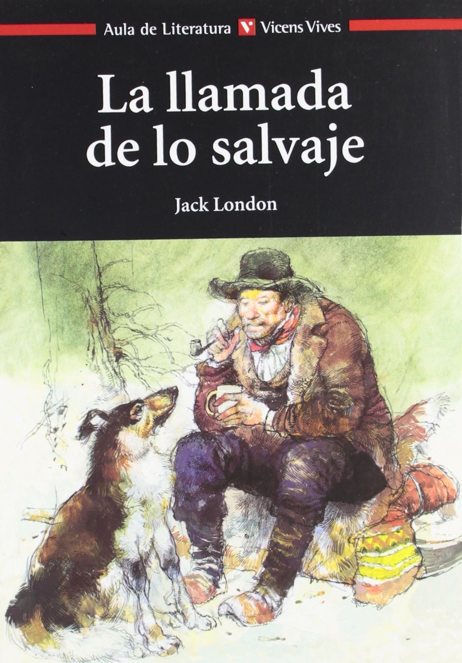 La llamada de lo salvaje/ The Call of the Wild 9788431673420