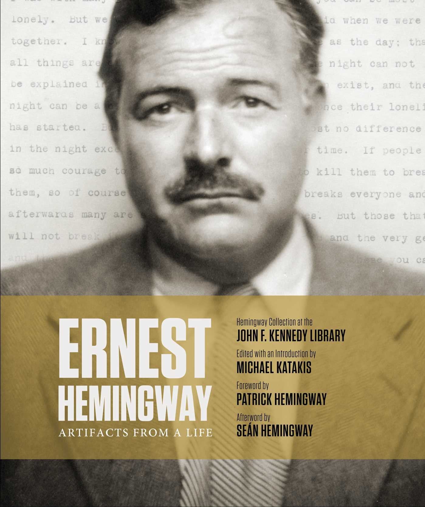 Ernest Hemingway: Artifacts From a Life 9781471172151