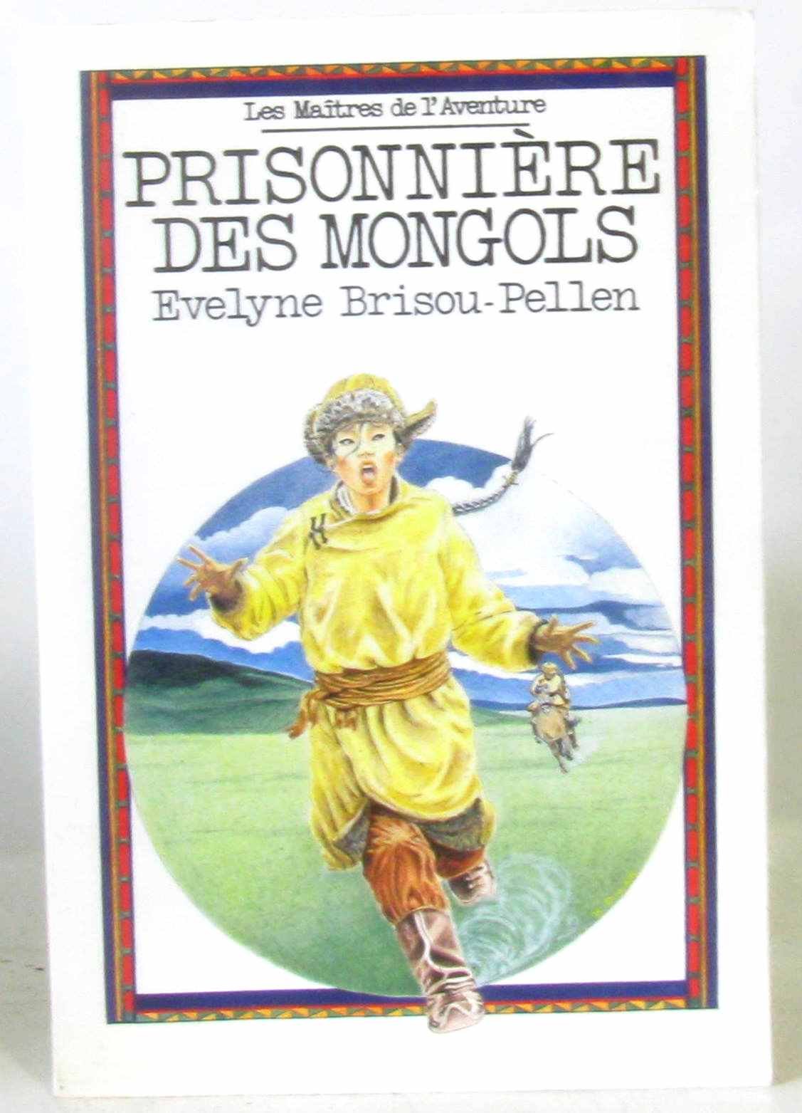 Prisonniere des mongols 9782700203066