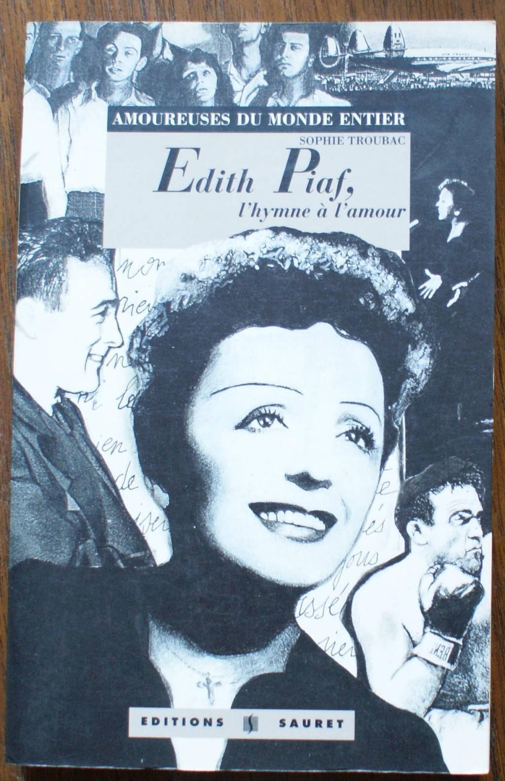 Edith Piaf: L'hymne à l'amour 9782850510250
