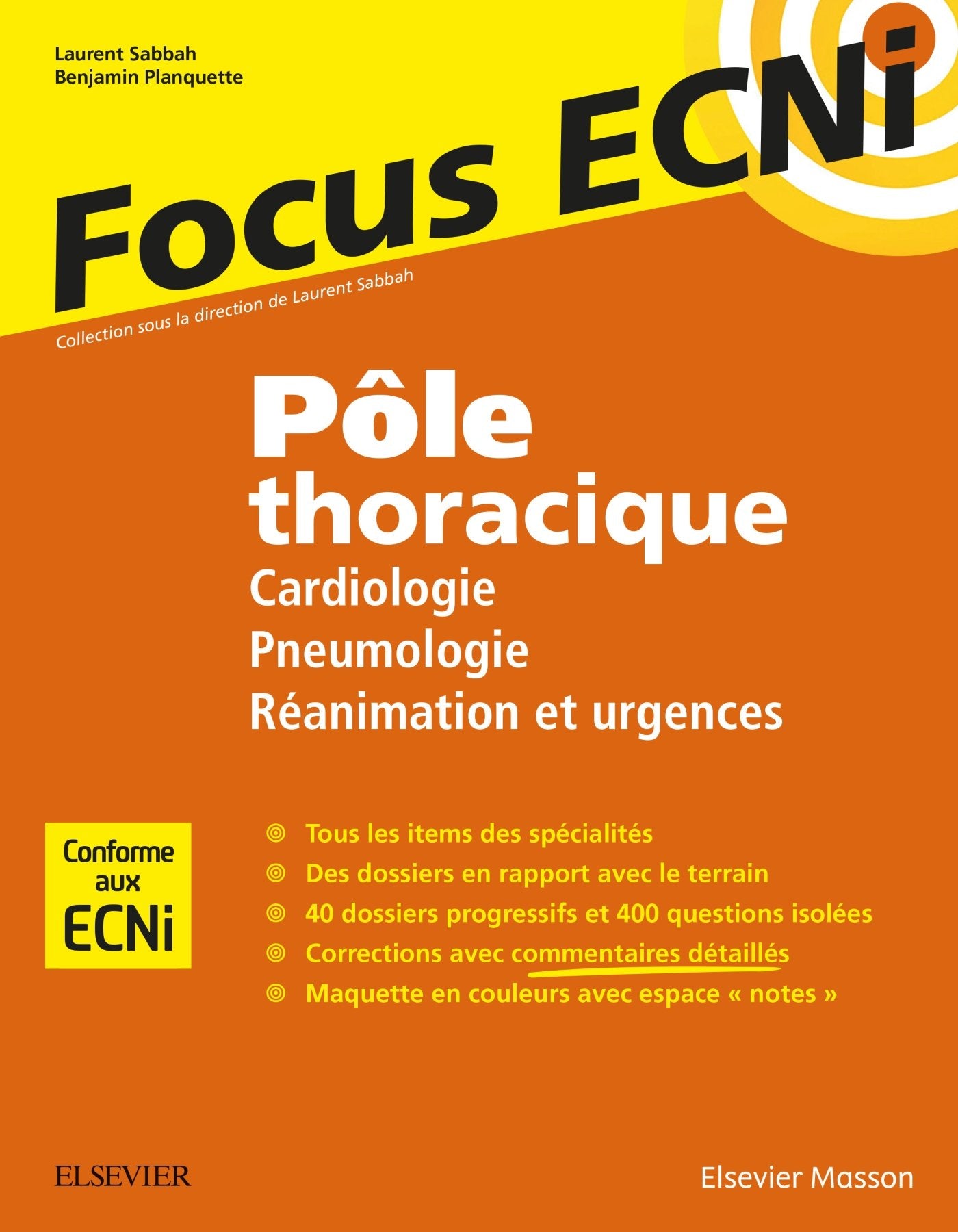 Pôle thoracique : Cardiologie/Pneumologie/Réanimation et urgences: Apprendre et raisonner pour les ECNi 9782294748615