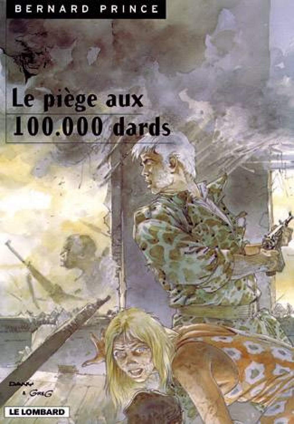 Bernard Prince, tome 15 : Le Piège aux 100.000 dards 9782803614943
