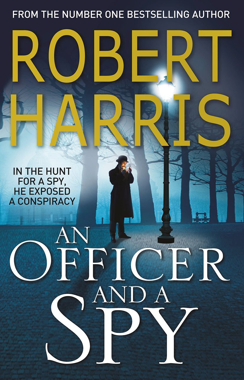 An Officer and a Spy: From the Sunday Times bestselling author 9780099580898