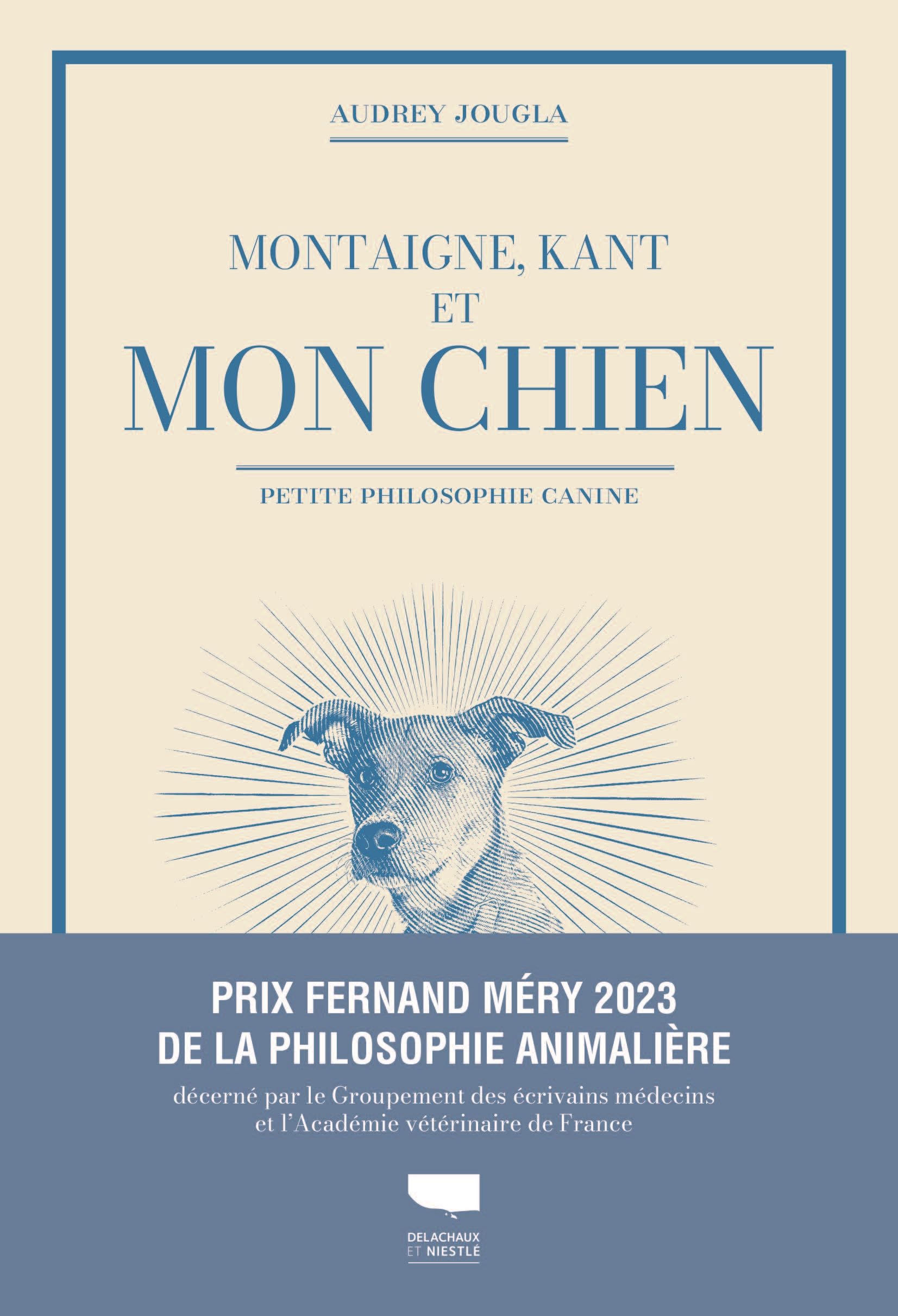 Montaigne, Kant et mon chien: Petite philosophie canine 9782603029275