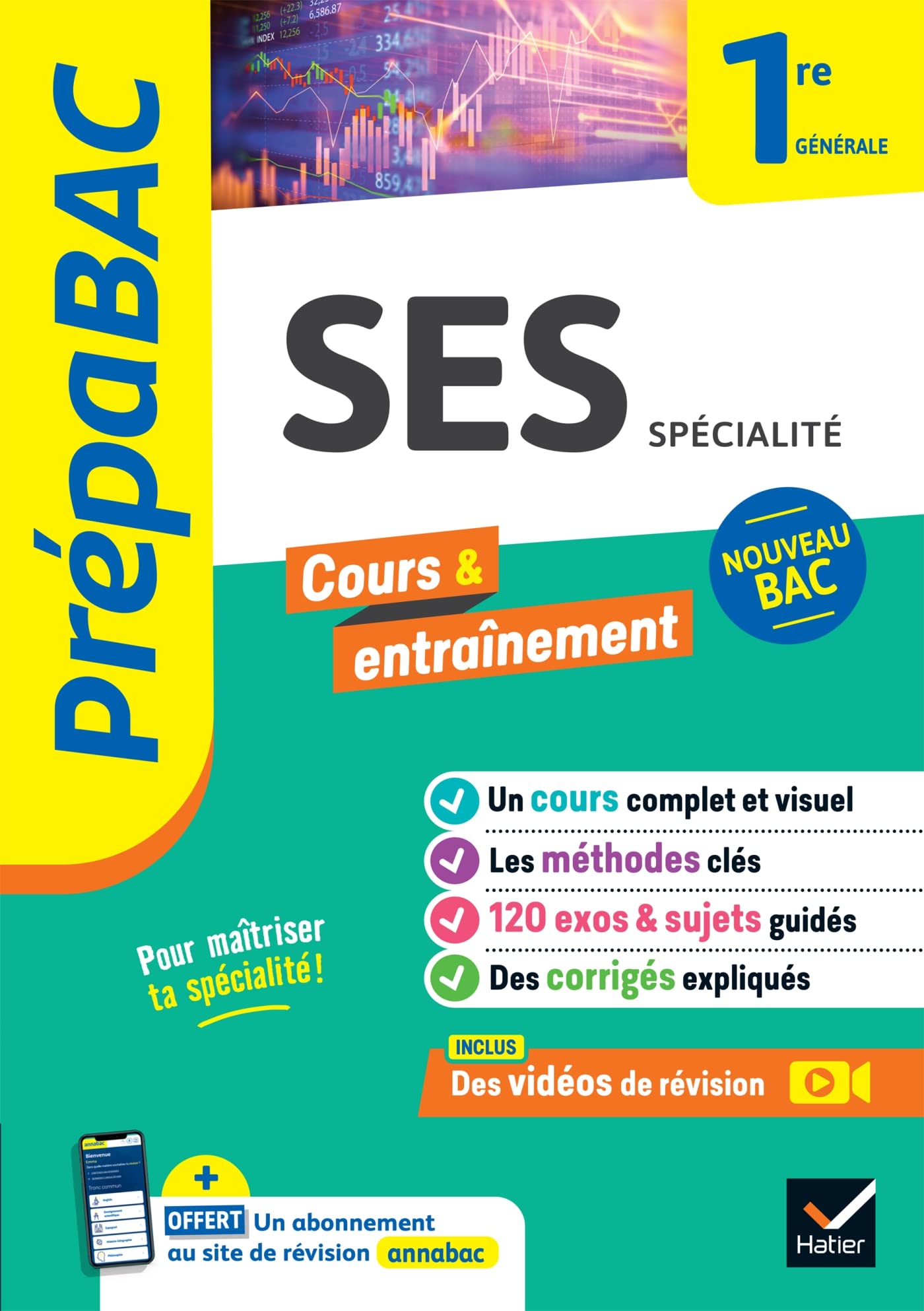 Prépabac - SES 1re générale (spécialité): cours, méthodes & entraînement (programme de Première) 9782401094727