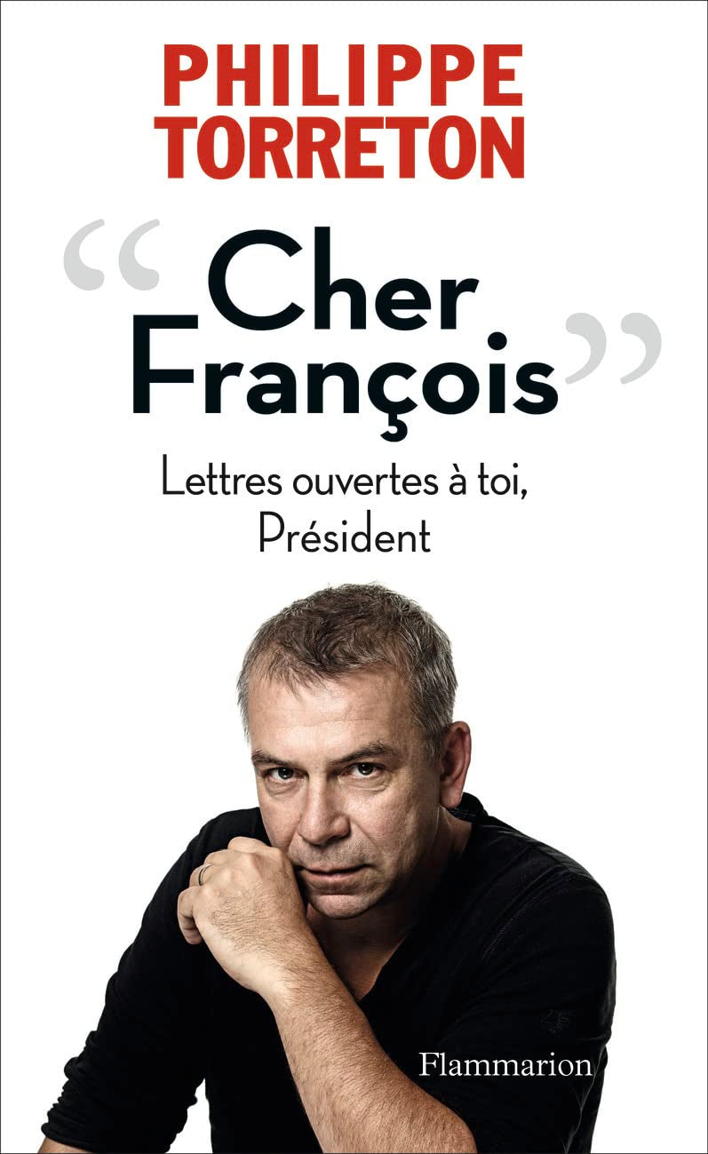 “Cher François”: Lettres ouvertes à toi, Président 9782081334878