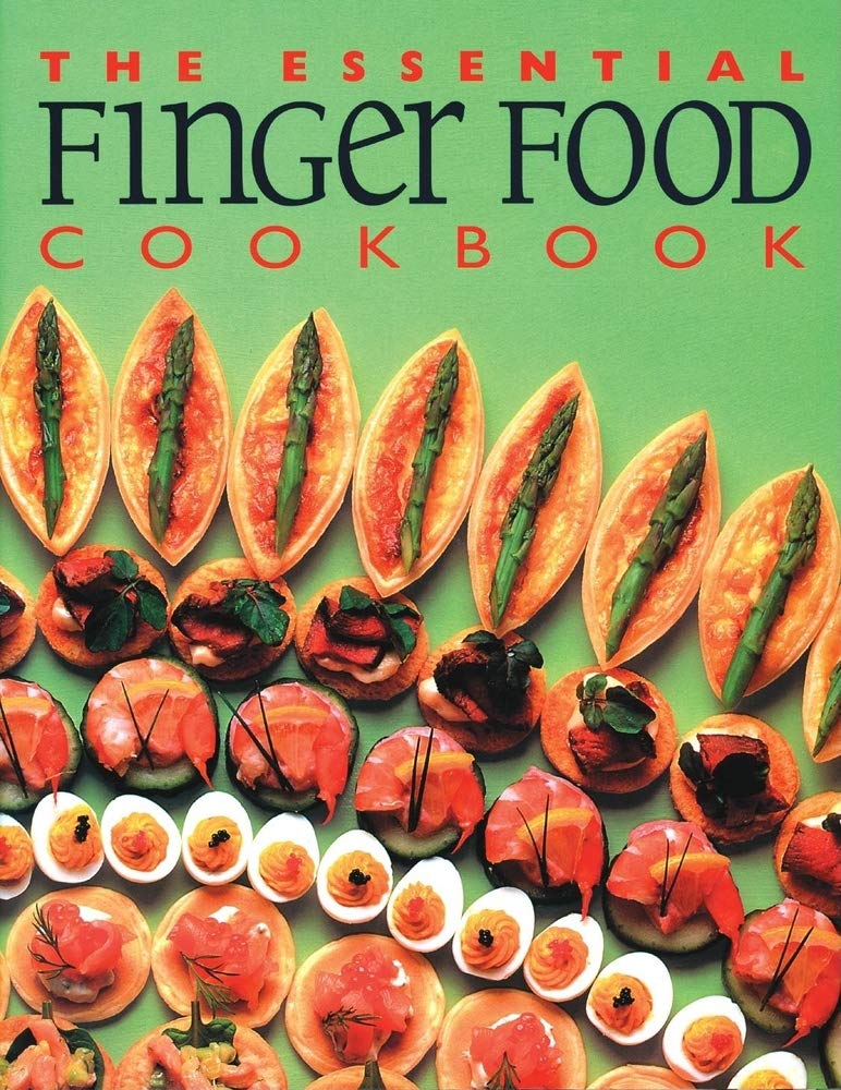 The Essential Finger Food Cookbook 9781571459619